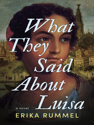 cover image of What They Said About Luisa
